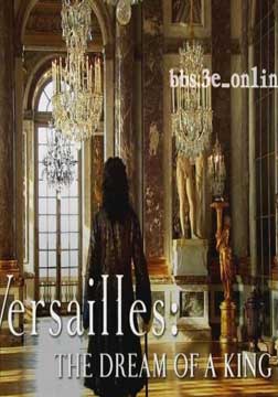 [BBC]凡尔赛宫:国王的梦想
